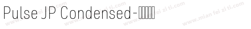 Pulse JP Condensed字体转换
